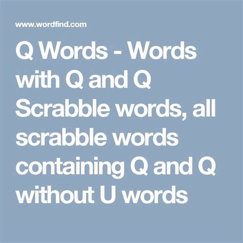 Words with Q, Q Words, Scabble words containing Q .